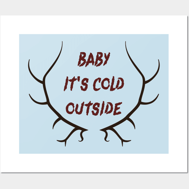 baby it's cold outside Wall Art by StarkCade